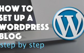 How To Set Up A WordPress Blog In 30 Minutes Or Less