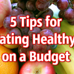 5 Tips To Eating Healthy